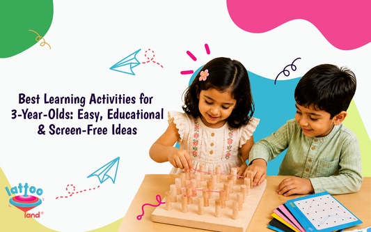 Best Learning Activities for 3-Year-Olds: Easy, Educational & Screen-Free Ideas