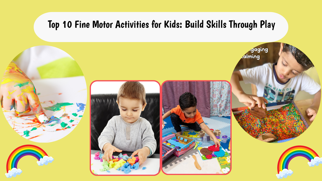 Top 10 Fine Motor Activities for Kids: Build Skills Through Play