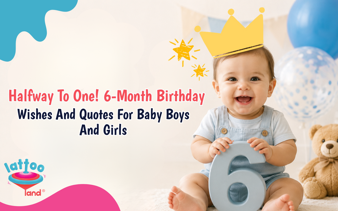 6 month birthday wishes and quotes