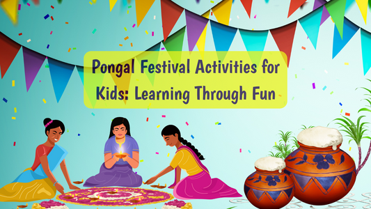Pongal Festival Activities for Kids: Learning Through Fun