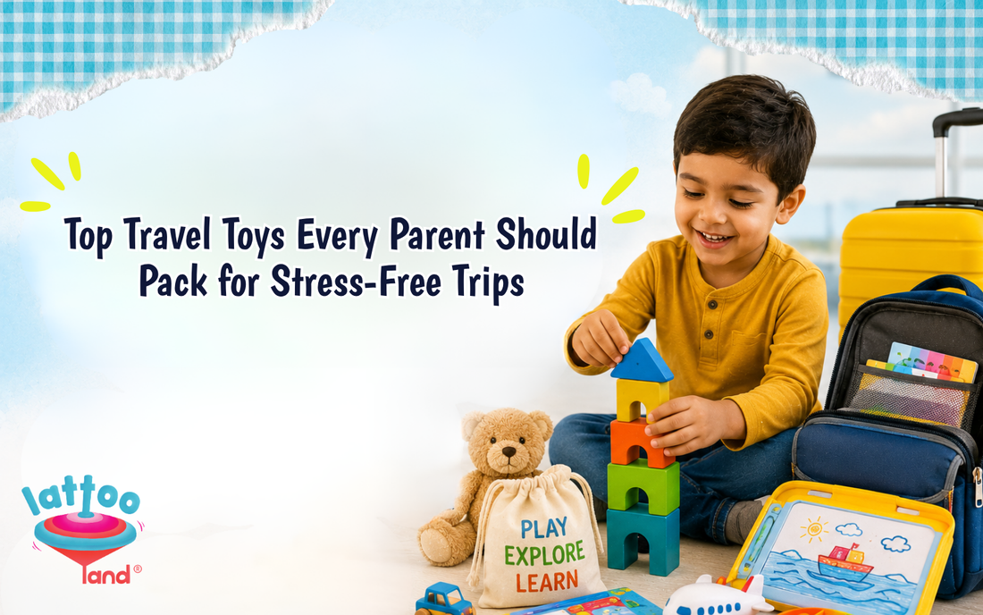 Top Travel Toys Every Parent Should Pack for Stress-Free Trips – Lattooland