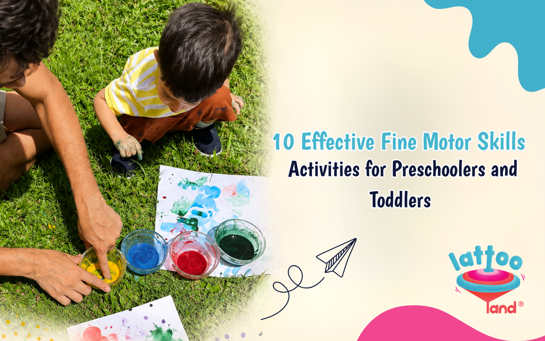 10 Effective Fine Motor Skills Activities for Preschoolers and Toddlers – Lattooland