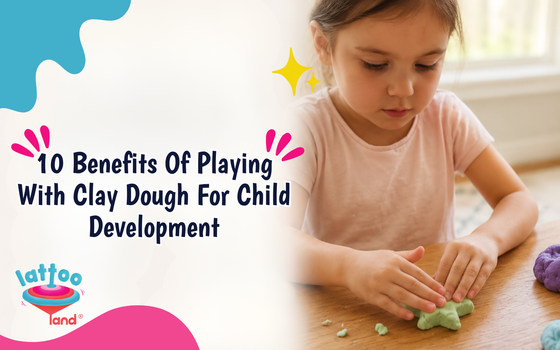 10 Benefits of Playing with Clay Dough for Kids – Lattooland