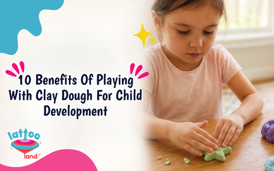10 Benefits of Playing with Clay Dough for Kids – Lattooland