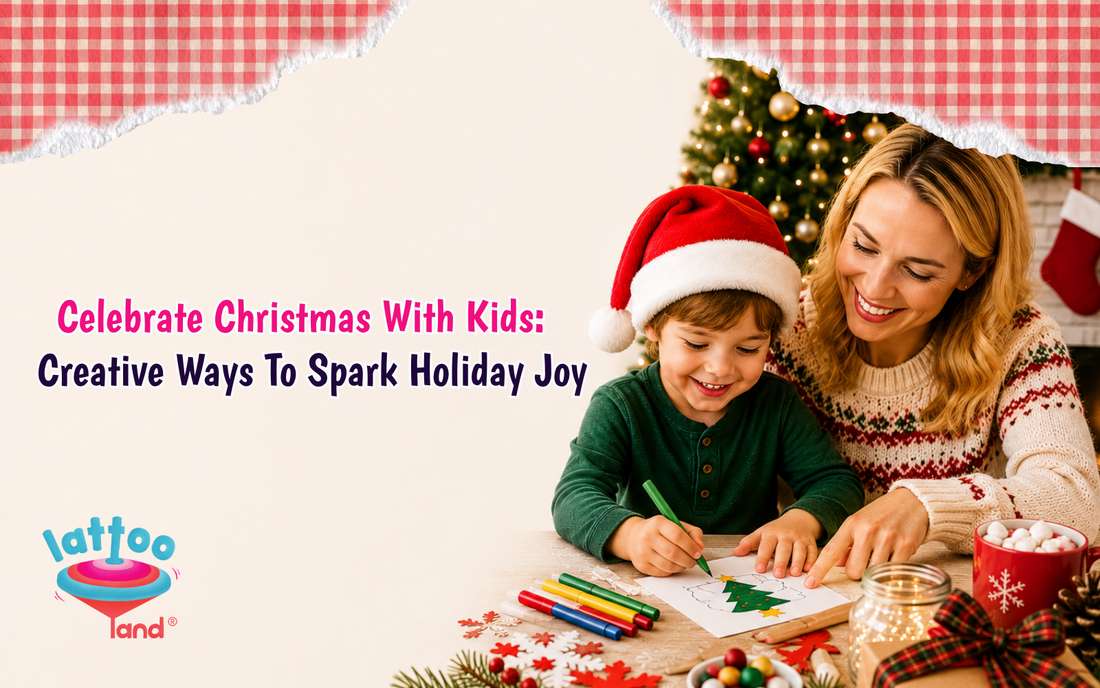 Celebrate Christmas with Kids: Creative Ways to Spark Holiday Joy – Lattooland