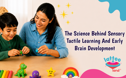The Science Behind Sensory Tactile Learning and Early Brain Development – Lattooland